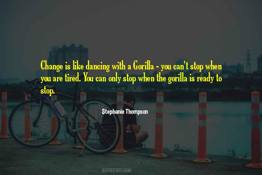 Can't Stop Change Quotes #1382534