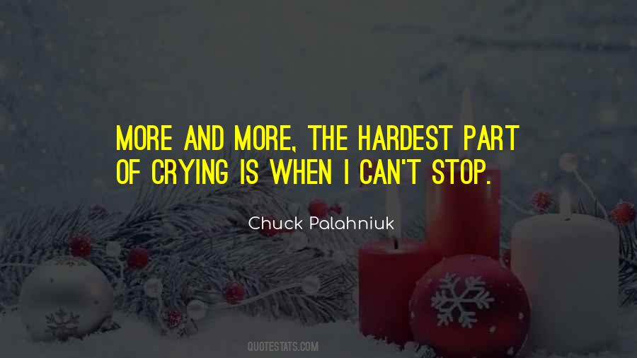 Can't Stop Crying Quotes #887976