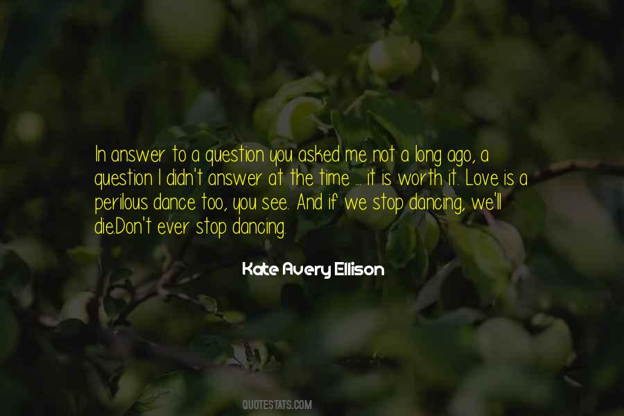 Can't Stop Dancing Quotes #914731 Can't Stop Dancing Quotes #914731