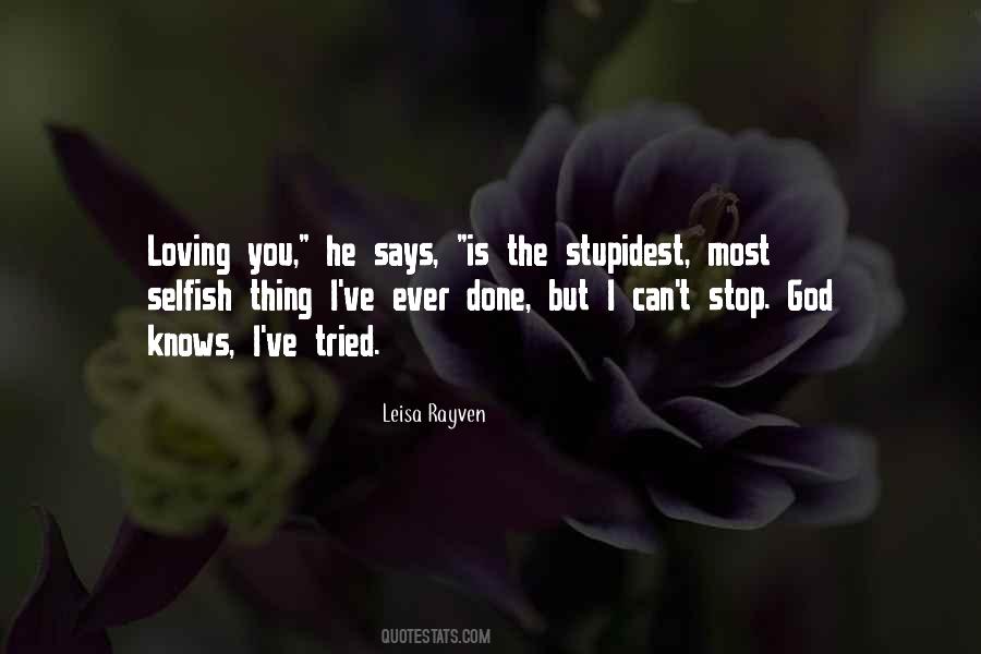 Can't Stop Loving Quotes #903590