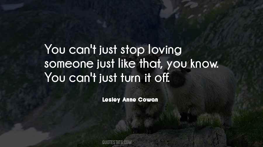 Can't Stop Loving You Love Quotes #707607