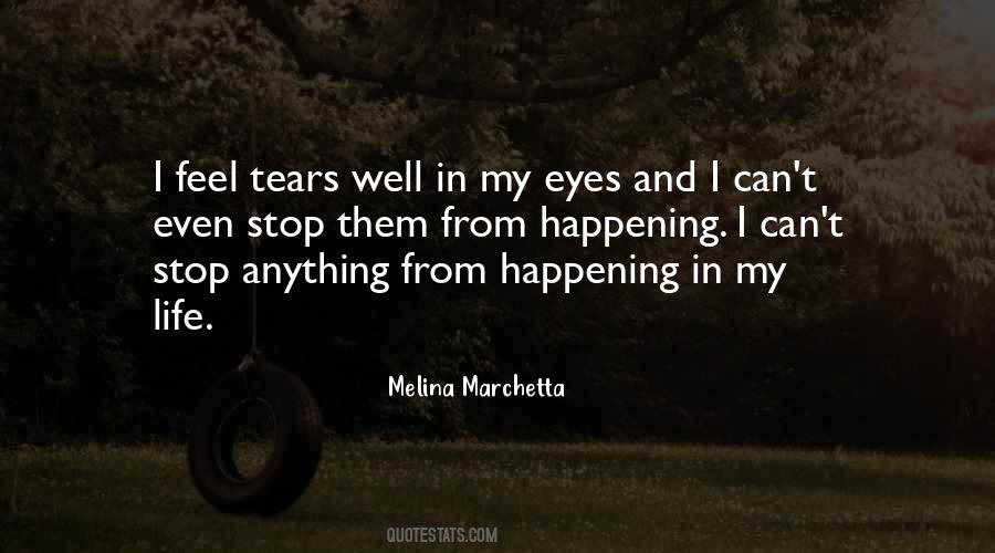 Can't Stop My Tears Quotes #607597