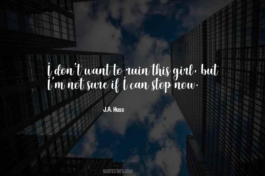 Can't Stop Now Quotes #1222296