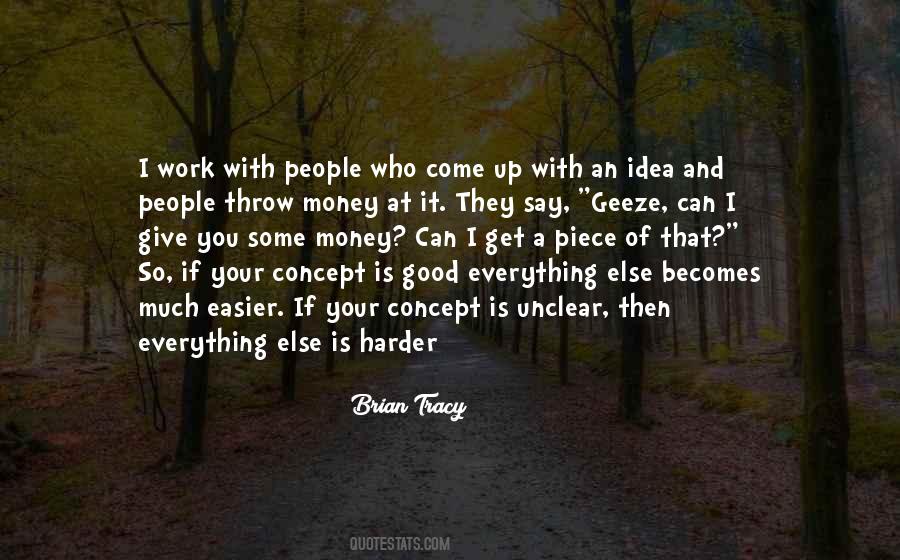 Easier To Give Up Quotes #1113552