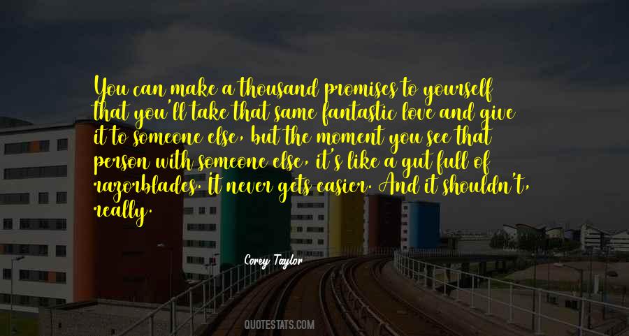 Easier To Give Up Quotes #1871889