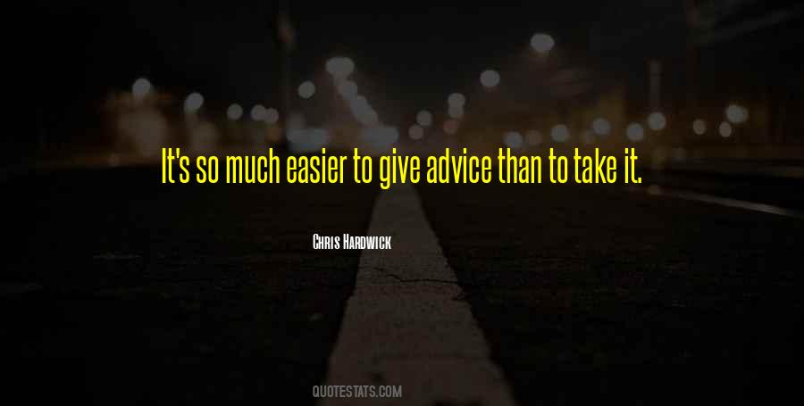 Easier To Give Up Quotes #306417