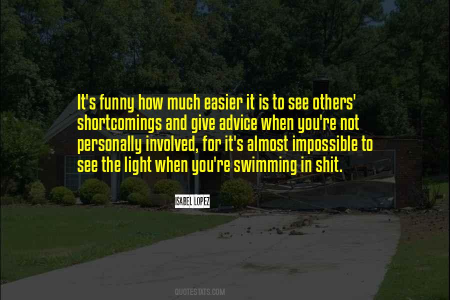 Easier To Give Up Quotes #681747