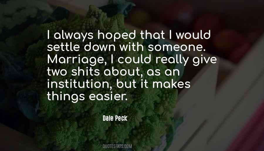 Easier To Give Up Quotes #689058