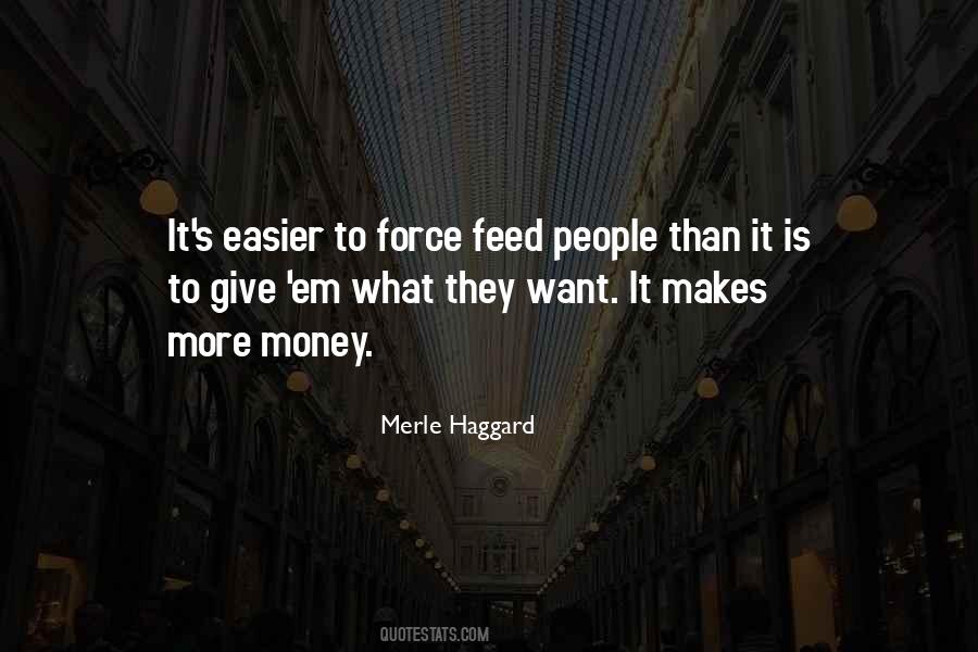 Easier To Give Up Quotes #727324