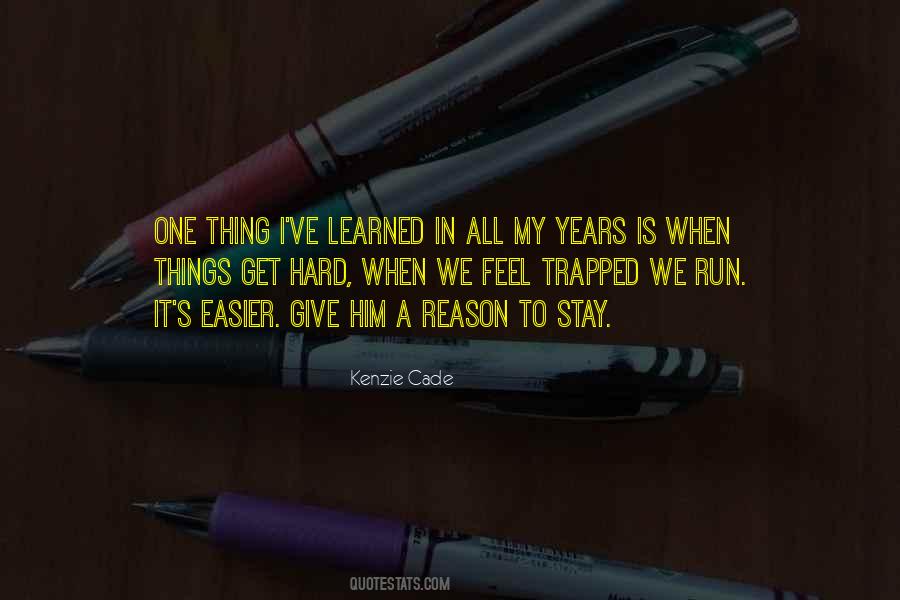 Easier To Give Up Quotes #912259