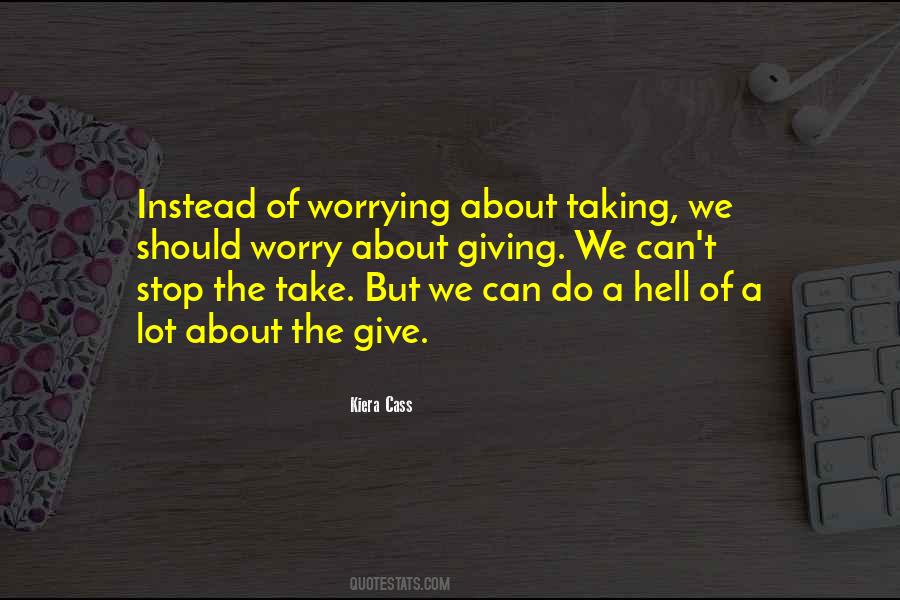 Can't Stop Worrying Quotes #1144741