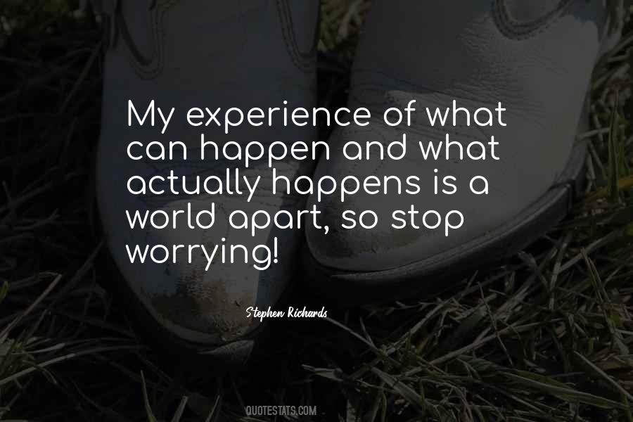 Can't Stop Worrying Quotes #604156