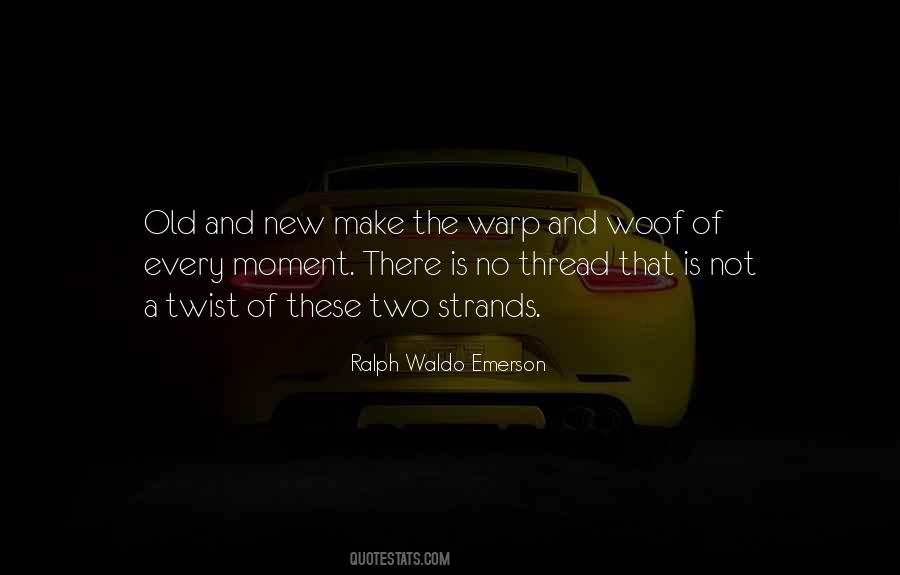 New And The Old Quotes #272999