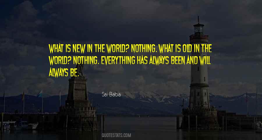 New And The Old Quotes #810864