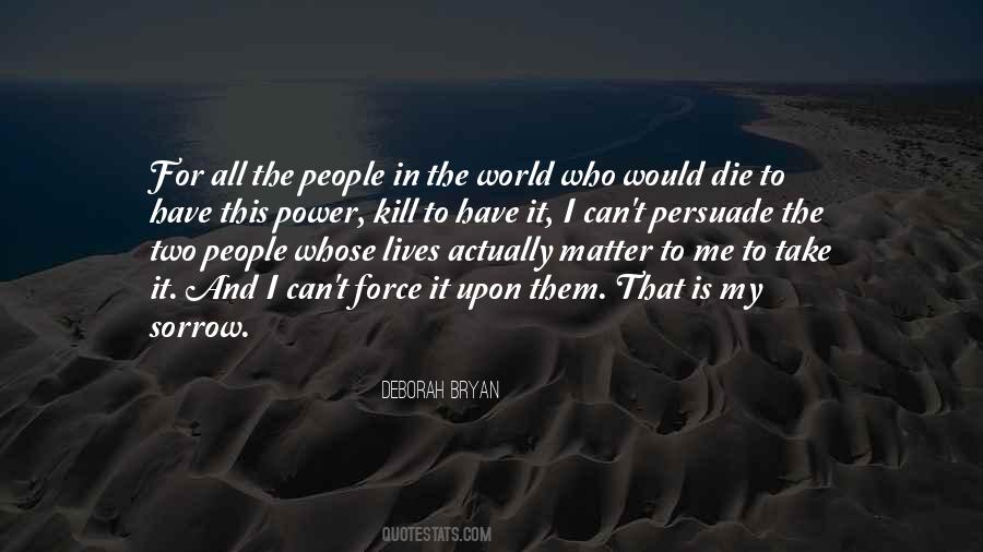 Can't Take Me Quotes #315834