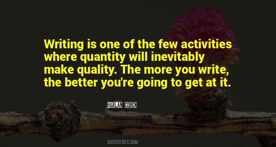 Quality Is Better Than Quantity Quotes #721502