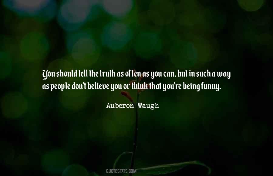 Can't Tell The Truth Quotes #1562623