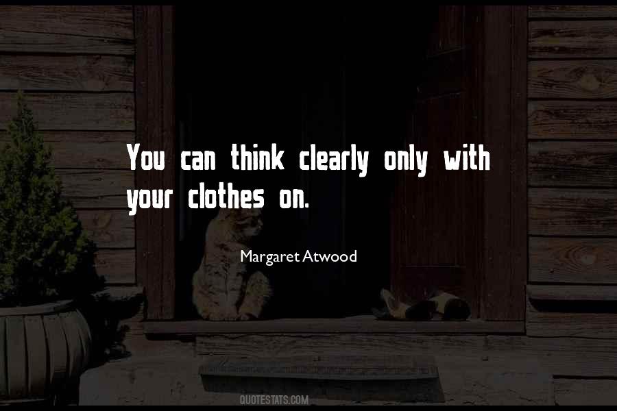 Can't Think Clearly Quotes #1168383