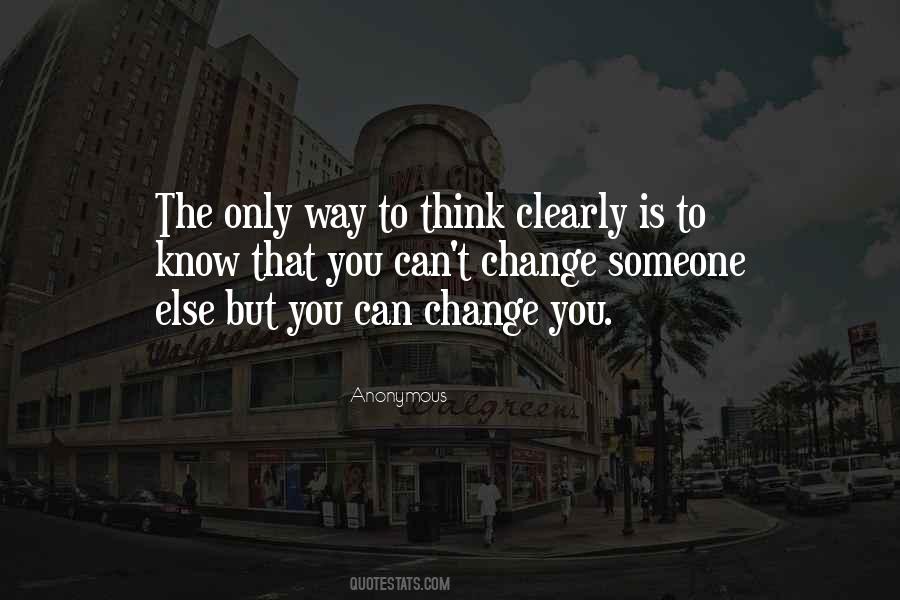 Can't Think Clearly Quotes #628515