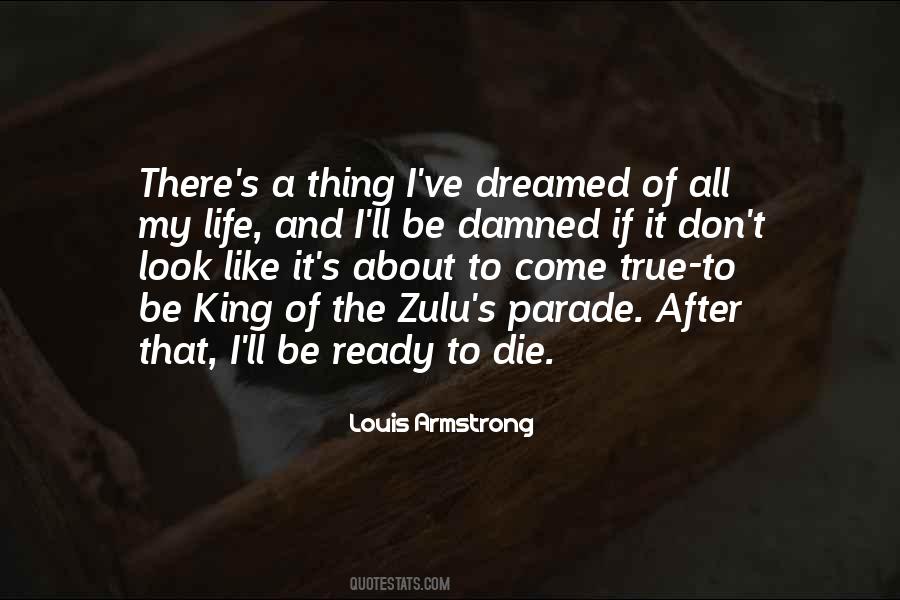 Life In Zulu Quotes #1235275