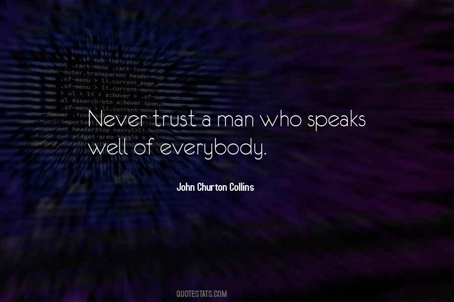 Can't Trust Everybody Quotes #778489
