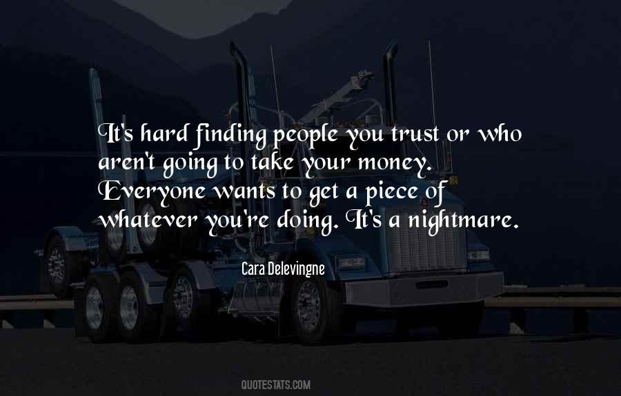 Can't Trust Everyone Quotes #741520