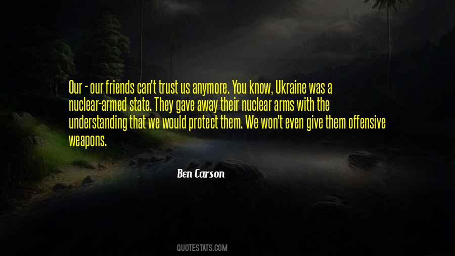 Can't Trust Friends Quotes #1711078