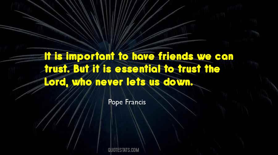 Can't Trust Friends Quotes #286194