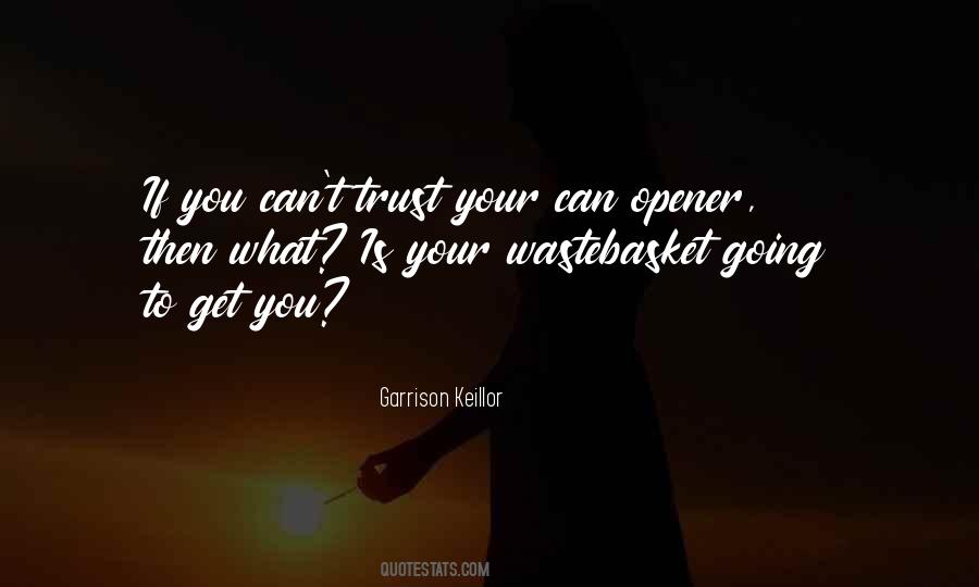 Can't Trust Quotes #1032459