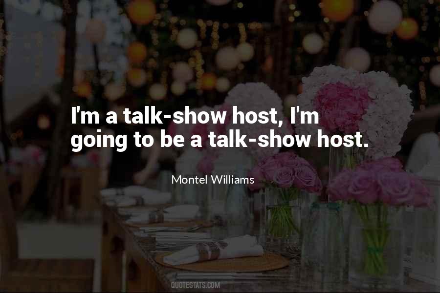 Talk Show Host Quotes #1651457