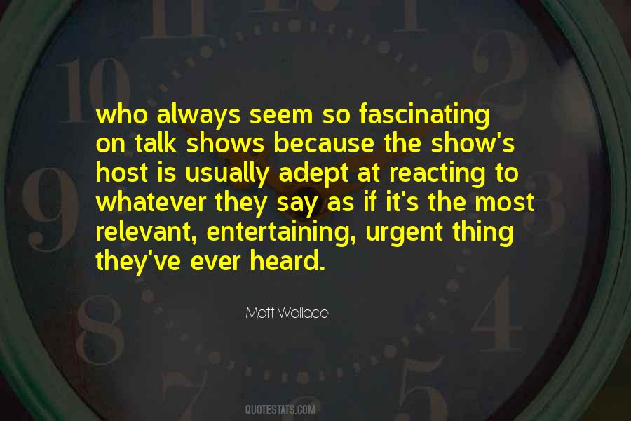 Talk Show Host Quotes #943466