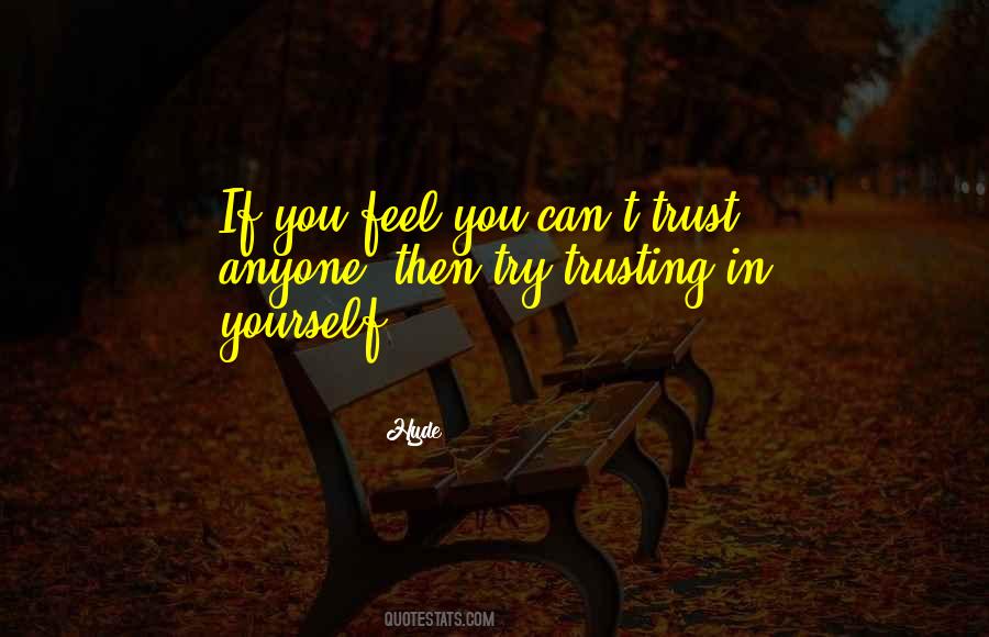 Can't Trust You Quotes #101275