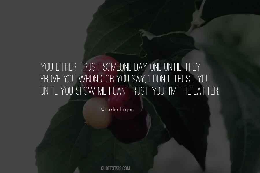 Can't Trust You Quotes #23094 Can't Trust You Quotes #23094