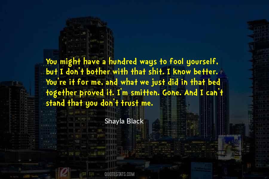 Can't Trust You Quotes #392201 Can't Trust You Quotes #392201