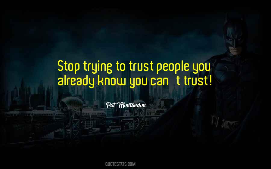 Can't Trust You Quotes #406119