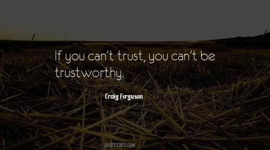 Can't Trust You Quotes #905182