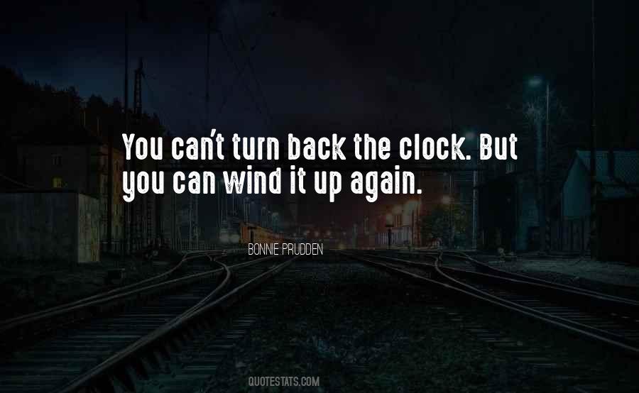 Can't Turn Back The Clock Quotes #1842711