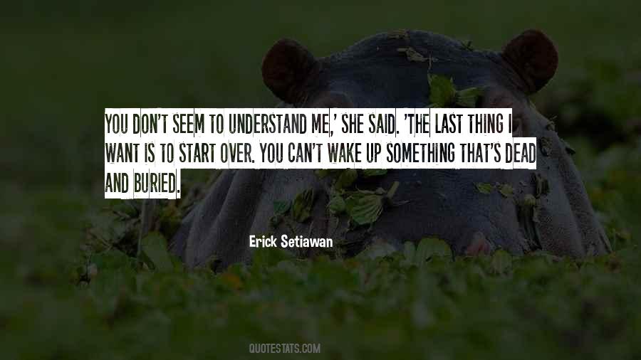 Can't Understand Me Quotes #441562