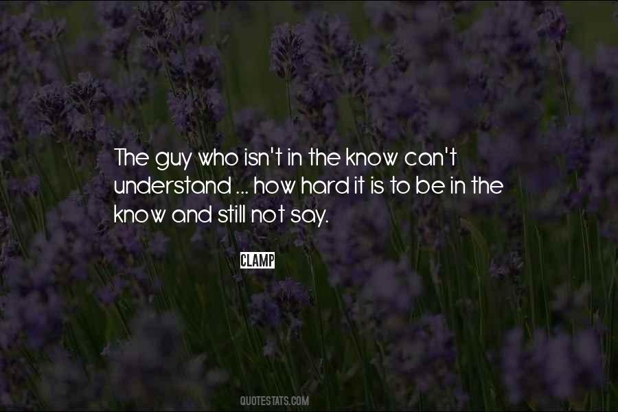 Can't Understand Quotes #1259286