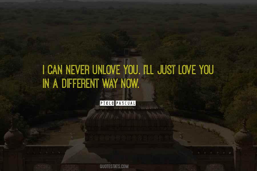 Can't Unlove You Quotes #1032381