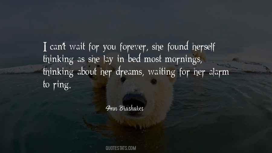 Can't Wait For You Forever Quotes #1605295