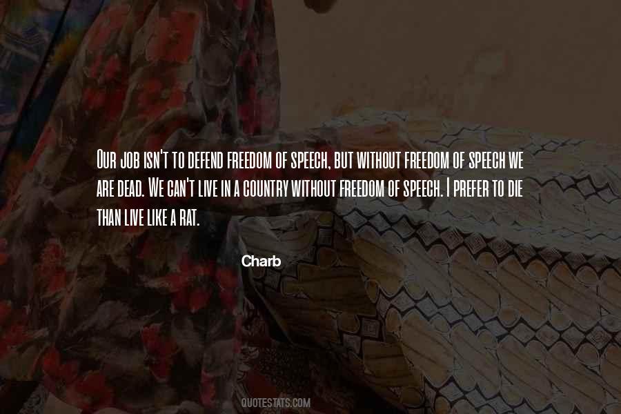 Speech Freedom Quotes #322398