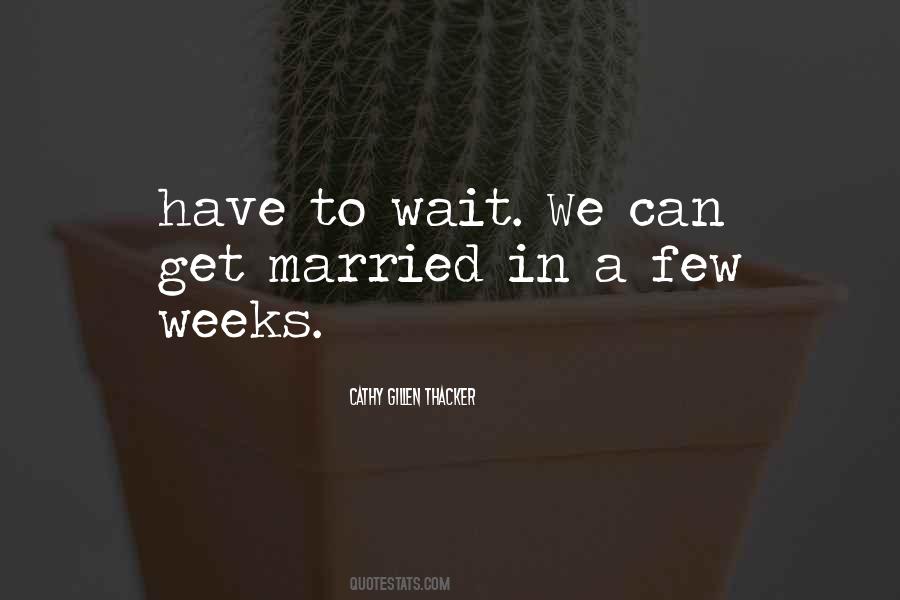 Can't Wait To Get Married Quotes #1143973