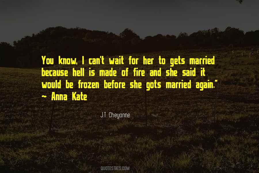 Can't Wait To Get Married Quotes #1716820