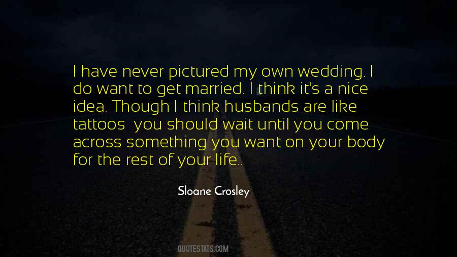 Can't Wait To Get Married Quotes #493860