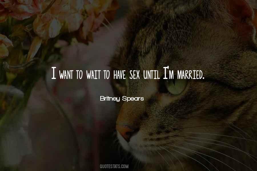 Can't Wait To Get Married Quotes #518609