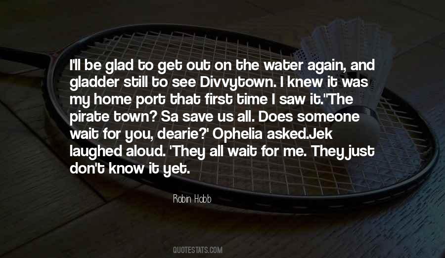 Can't Wait To Get Out Of This Town Quotes #82419