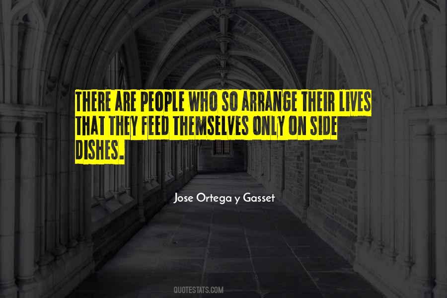 Jose Gasset Quotes #10671