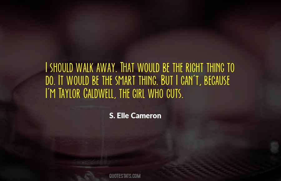 Can't Walk Away Quotes #1354327