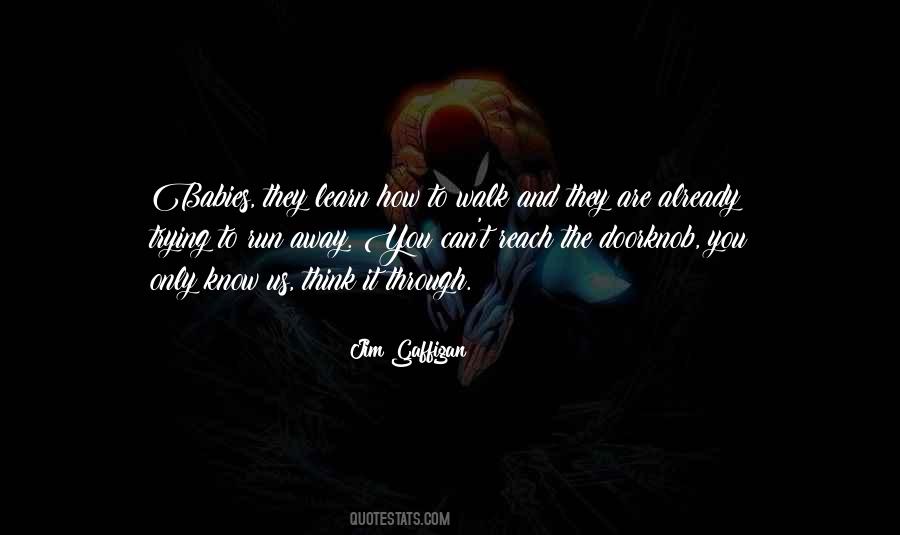 Can't Walk Away Quotes #518602